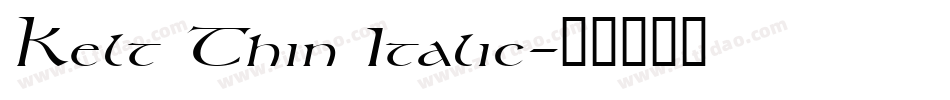Kelt Thin Italic字体转换